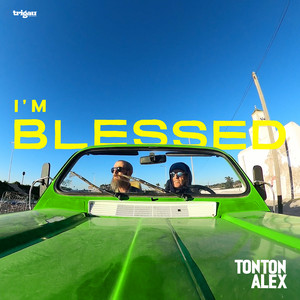 Pochette de I'm Blessed — Tonton Alex