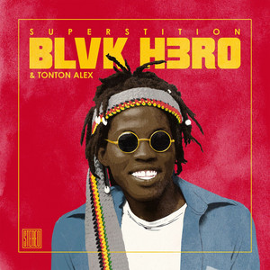 Pochette de Superstition (feat. Tonton Alex) [Reggae Remix] — Blvk H3ro